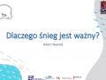 Dlaczego śnieg jest ważny?