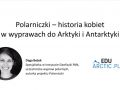 Polarniczki - historia kobiet w wyprawach do Arktyki i Antarktyki